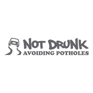 Not Drunk Avoiding Potholes Decal (Grey)